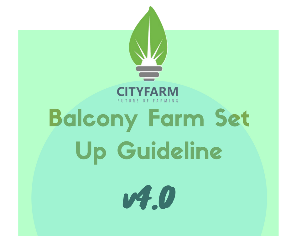 Balcony Farm Set Up Guidelines Version 4.0